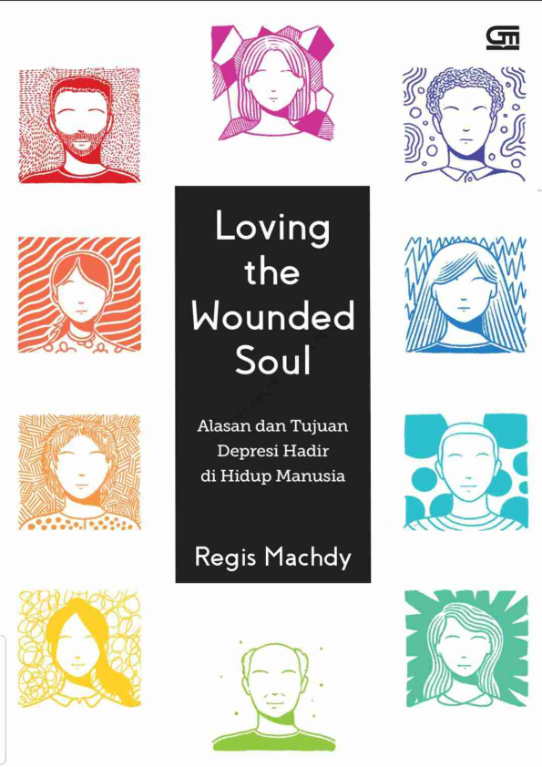 Loving_the_Wounded_Soul_Alasan_dan_Tujuan_Depresi_Hadir_di_Hidup