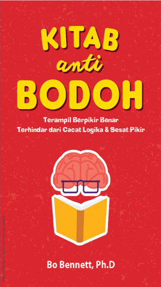 Kitab_Anti_Bodoh_Terampil_Berpikir_Benar_Terhindar_dari_Cacat_Logika